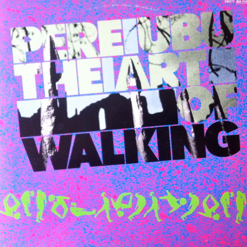 Pere Ubu - The Art Of Walking | Rough Trade (200171)