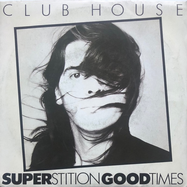Club House - Superstition Good Times | Blond Records (BLD A 4057) - 2