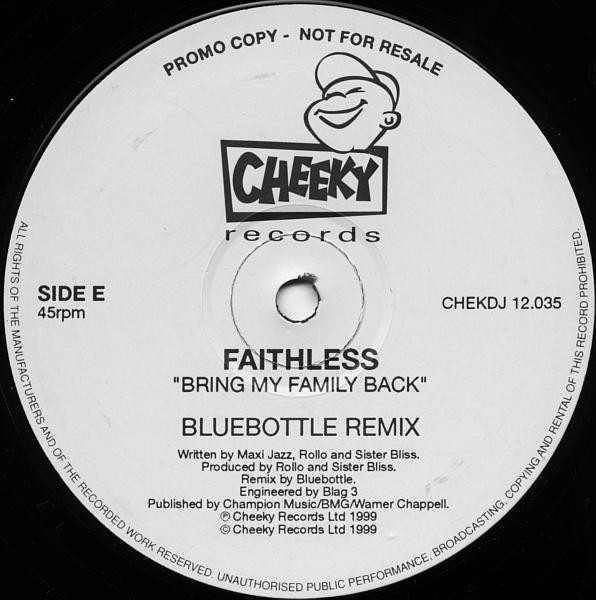 Faithless - Bring My Family Back | Cheeky Records (CHEKDJ 12.035) - main