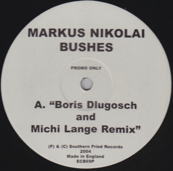 Markus Nikolai - Bushes | Southern Fried Records (ECB69P)