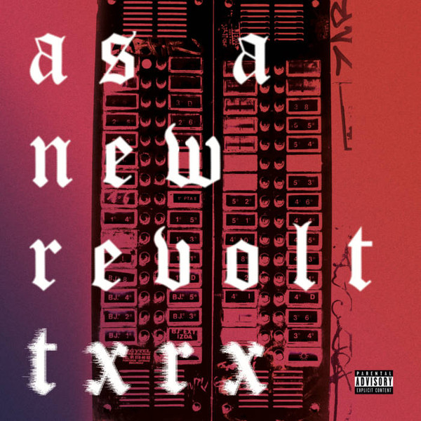 As A New Revolt - Txrx | Not On Label (none) As A New Revolt - Txrx | Not On Label (none)