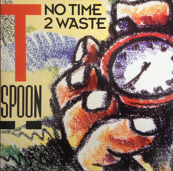 T-Spoon - No Time To Waste | Alabianca Records (NMB/NT2W) - main