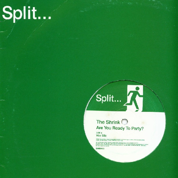 The Shrink - Are You Ready To Party? | Split Recordings (SHRINK1) - 2