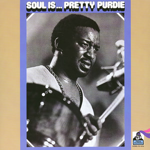 Bernard Purdie - Soul Is... Pretty Purdie | Flying Dutchman (FD-10154) Bernard Purdie - Soul Is... Pretty Purdie | Flying Dutchman (FD-10154)