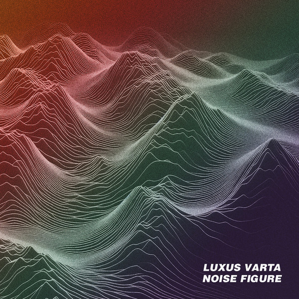 Luxus Varta - Noise Figure | Shipwrec (Ship076) - main Luxus Varta - Noise Figure | Shipwrec (Ship076) - main
