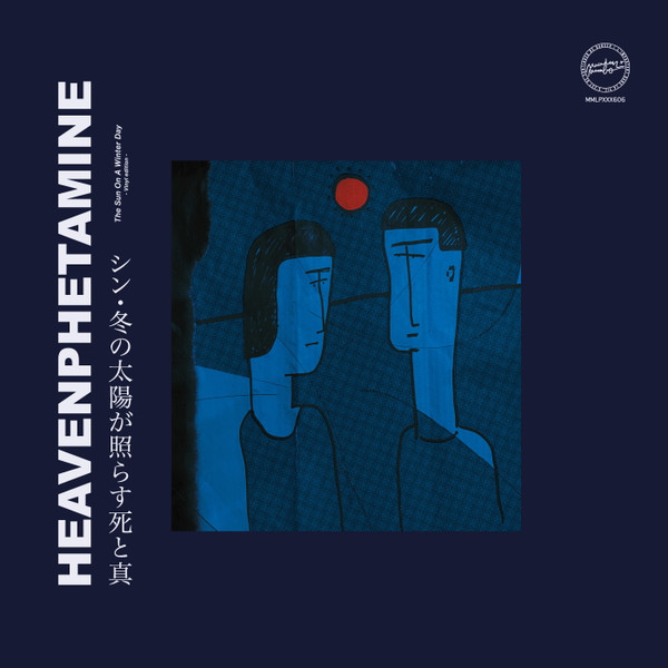 Heavenphetamine - シン・冬の太陽が照らす死と真 - The Sun On A Winter Day | Macadam Mambo (MMLPXXX606) - main