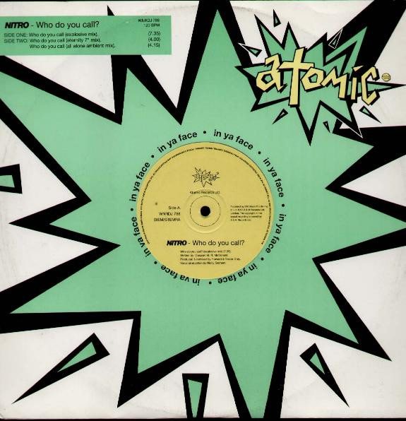 Nitro - Who Do You Call? | Atomic Records (WNRDJ 788) - main