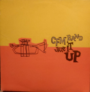 C.F.M. Band - Jazz It Up | 4th & Broadway (12 BRW 216)