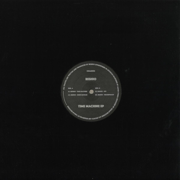 Reshio - Time Machine | Oman Records (OMAN002)