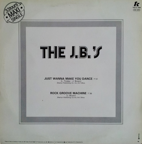 The J.B.'s - Just Wanna Make You Dance / Rock Groove Machine | T.K. Disco (TKR 12-7568) - 2