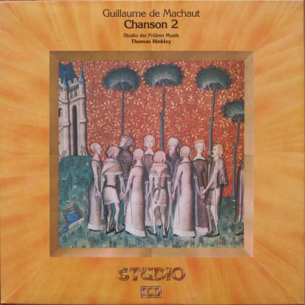 Guillaume De Machaut - Studio Der Frühen Musik , Thomas Binkley - Chansons Volume II | EMI (3C 053-30109) - main