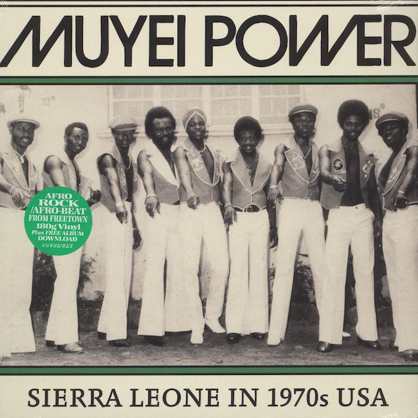 Muyei Power - Sierra Leone In 1970s USA | Soundway (SNDWLP062)