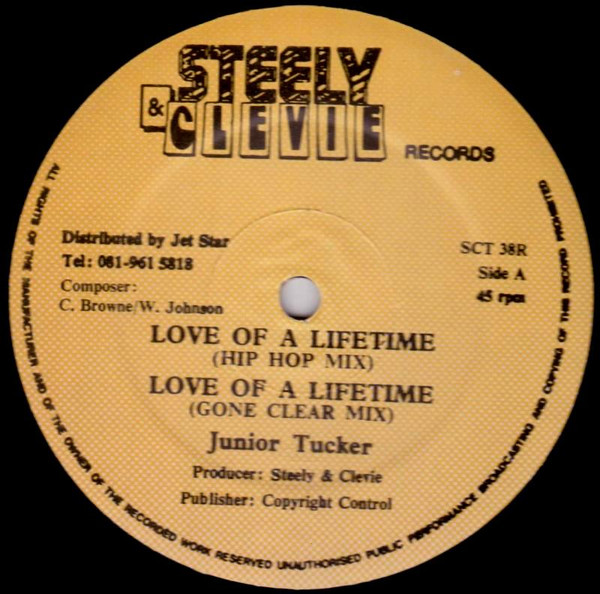 Junior Tucker - Love Of A Lifetime | Steely & Clevie Records (SCT 38R)
