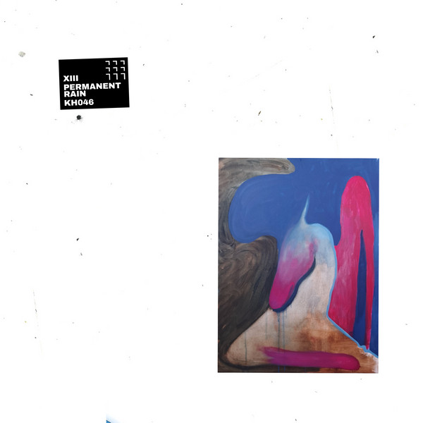 XIII - Permanent Rain | Knekelhuis (KH046)