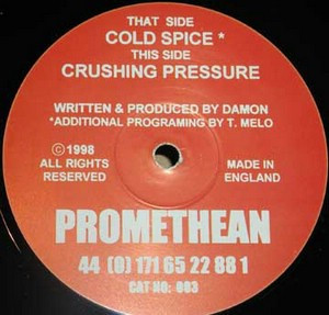 Damon - Cold Spice / Crushing Pressure | Promethean Records (Promethean 03)