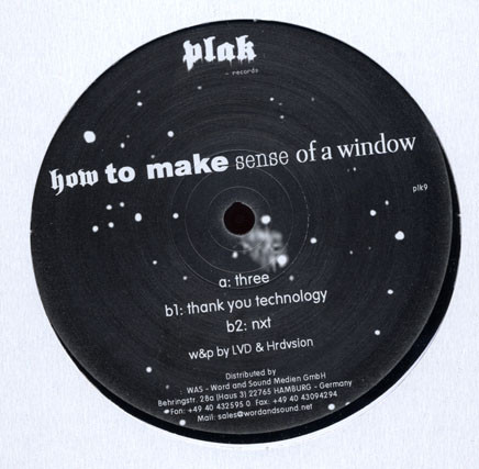 How To Make Sense Of A Window - Thank You Technology EP | Plak Records (plk9) - main How To Make Sense Of A Window - Thank You Technology EP | Plak Records (plk9) - main