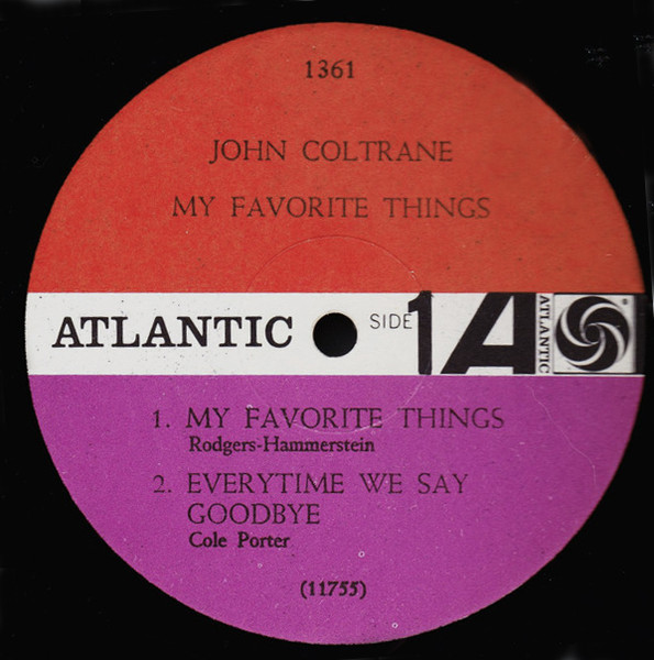 John Coltrane - My Favorite Things | Atlantic (1361) - 3 John Coltrane - My Favorite Things | Atlantic (1361) - 3