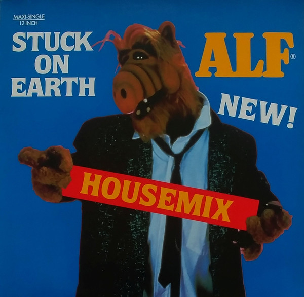 ALF - Stuck On Earth (Housemix) | RCA (PT 41804)