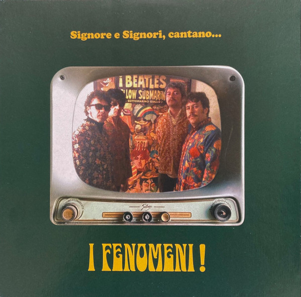 I Fenomeni - Signore e Signori, cantano... I Fenomeni! | Psych-Out Records (PO-33047) I Fenomeni - Signore e Signori, cantano... I Fenomeni! | Psych-Out Records (PO-33047)