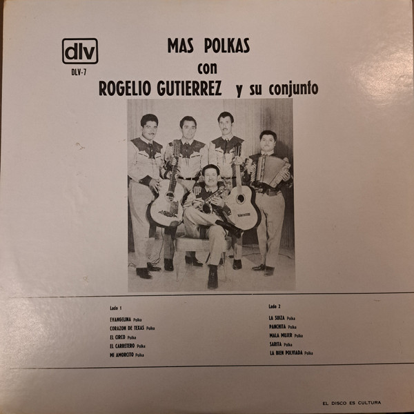 Rogelio Gutierrez Y Su Conjunto - Mas Polkas | DLV (D.L.V. 7) - 2 Rogelio Gutierrez Y Su Conjunto - Mas Polkas | DLV (D.L.V. 7) - 2