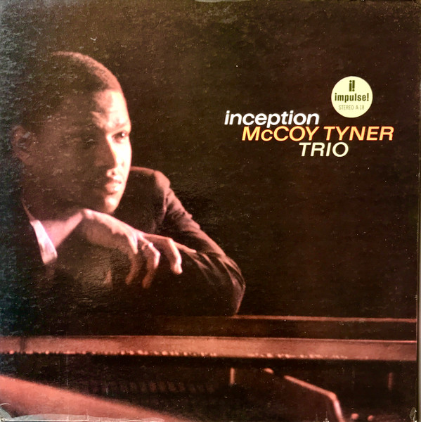 McCoy Tyner Trio - Inception | Impulse! (AS-18)
