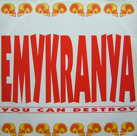Emykranya - You Can Destroy | Top Secret Records (TSX 196)