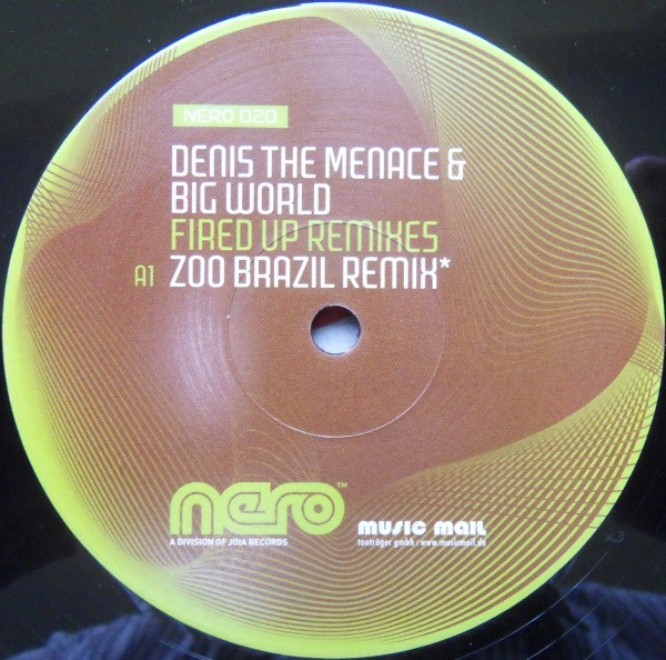 Denis The Menace & Big World - Fired Up (Remixes) | Nero Recordings (NERO 020)