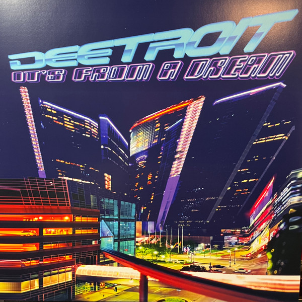 Deetroit - It's From A Dream | Unknown Deetroit (UDR1000)