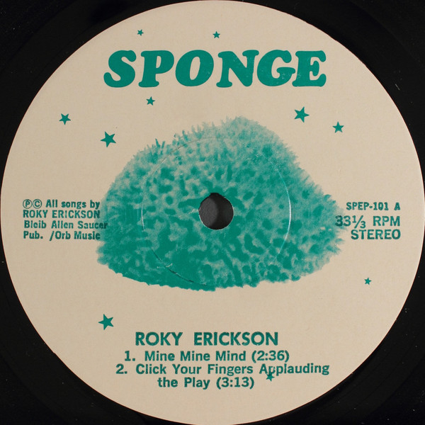 Roky Erickson - Mine, Mine, Mind | Sponge (SPEP-101) - 3