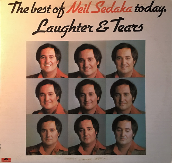 Neil Sedaka - Laughter And Tears: The Best Of Neil Sedaka Today | Polydor (2383 399) Neil Sedaka - Laughter And Tears: The Best Of Neil Sedaka Today | Polydor (2383 399)