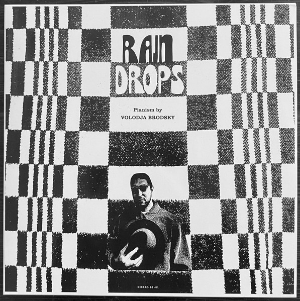 Volodja Brodsky - Raindrops | Miraaž Records (MIRAAZ-25-01)