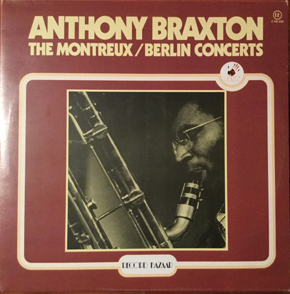 Anthony Braxton - The Montreux / Berlin Concerts | Record Bazaar (2 RB 290) - main Anthony Braxton - The Montreux / Berlin Concerts | Record Bazaar (2 RB 290) - main