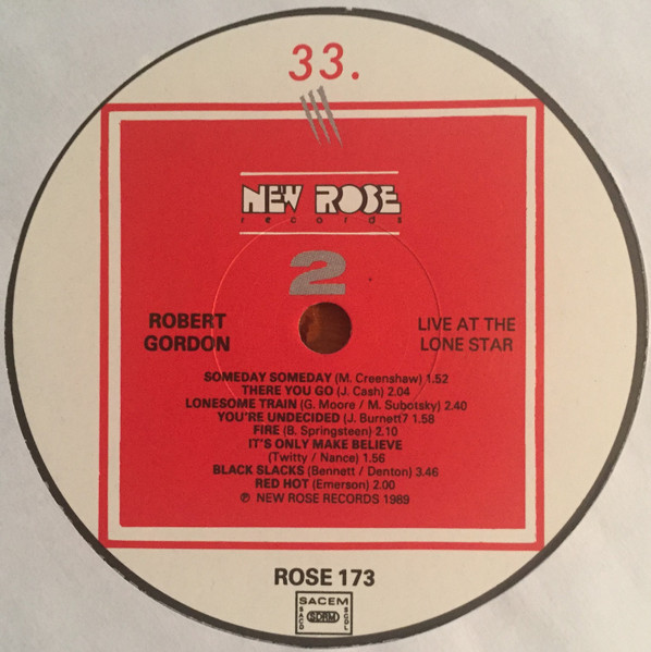 Robert Gordon - Live At Lone Star | New Rose Records (ROSE 173) - 4