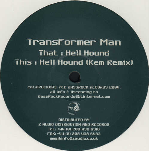Transformer Man - Hell Hound | Bassrock Records (BROCK003)