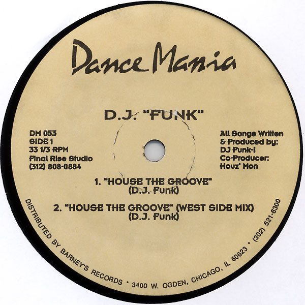 DJ Funk - House The Groove | Dance Mania (DM 053) DJ Funk - House The Groove | Dance Mania (DM 053)