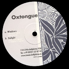 Oxtongue - Windows / Delight | Traum Schallplatten (TRAUM V28)