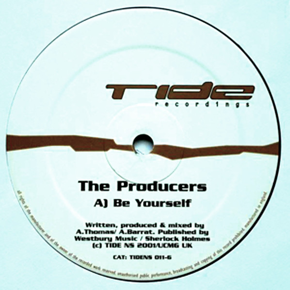 The Producers - Be Yourself / UFO | Tide NS (TIDENS 011-6) - main