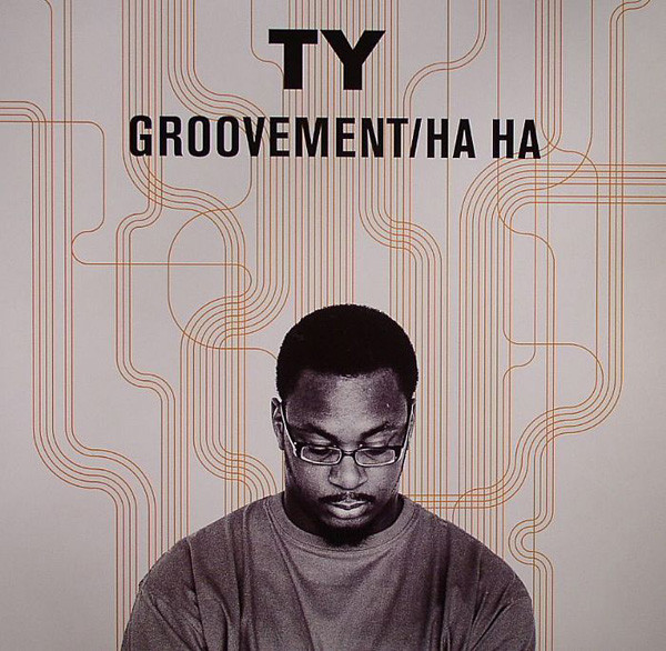 Ty - Groovement / Ha Ha | Big Dada Recordings (BD056) - main