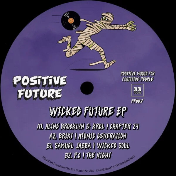 Aline Brooklyn , Krol , Briki , P.O , Samuel Jabba - Wicked Future EP | Positive Future Music (PF007) - main
