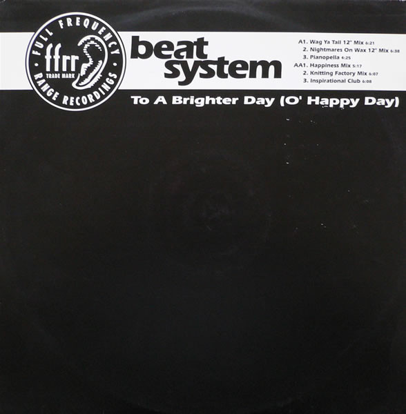 Beatsystem - To A Brighter Day (O' Happy Day) | FFRR (FX 217)