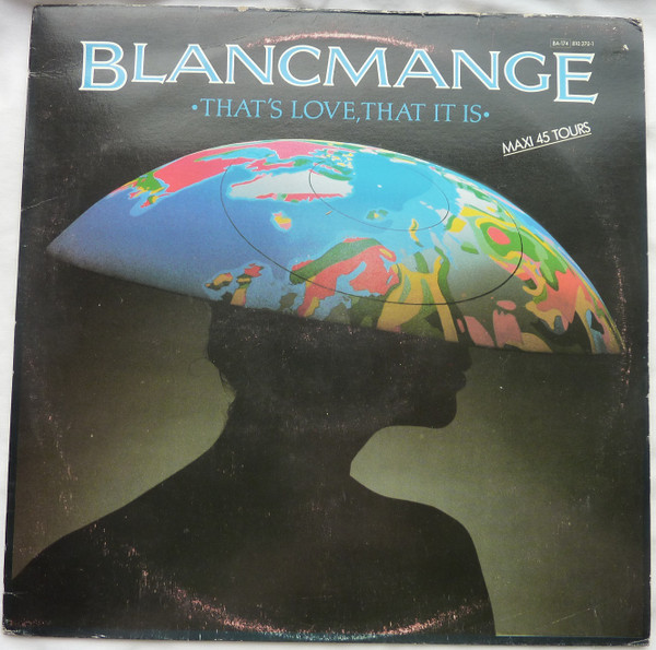 Blancmange - That's Love, That It Is | London Records (810 270-1)