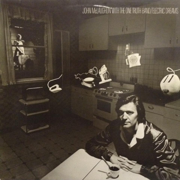 John McLaughlin With The One Truth Band - Electric Dreams | CBS (CBS 83526)