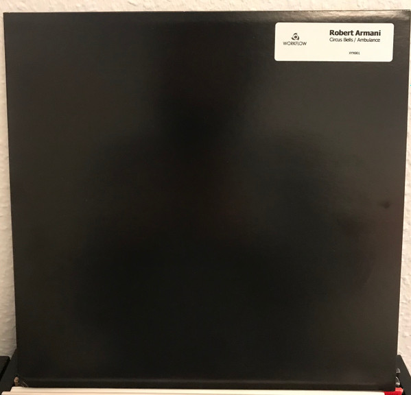 Robert Armani - Circus Bells / Ambulance | Workflow (XYX001) - 3