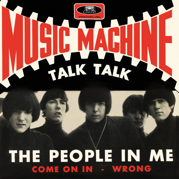 The Music Machine - Talk Talk / The People In Me / Come On In / Wrong | Cameleon Records (CAME 109)