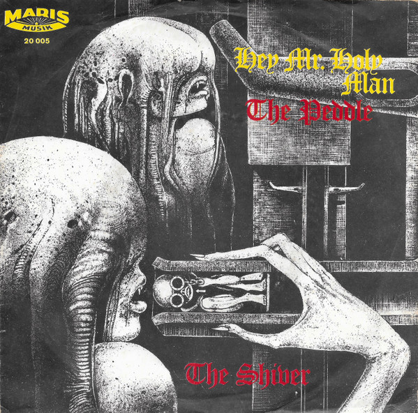 The Shiver - Hey Mr. Holy Man / The Peddle | Maris Musik (20 005)
