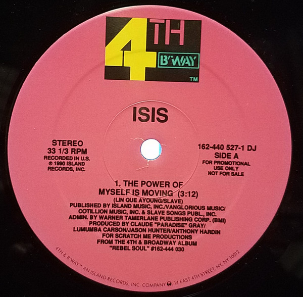 Isis - The Power Of Myself Is Moving / The Wizard Of Optics | 4th & Broadway (162-440 527-1 DJ)