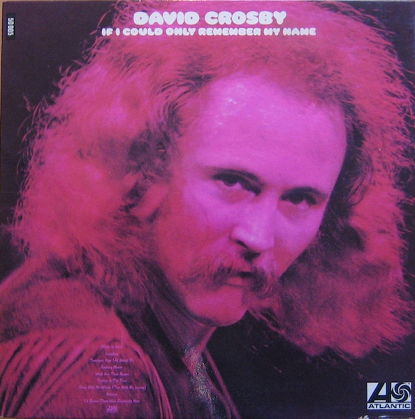 David Crosby - If I Could Only Remember My Name | Atlantic (50 005)
