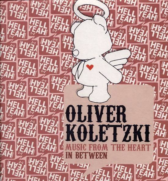 Oliver Koletzki - Music From The Heart | Hell Yeah Recordings (HYR 7003)