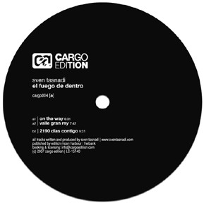 Sven Tasnadi - El Fuego De Dentro | Cargo Edition (cargo004)