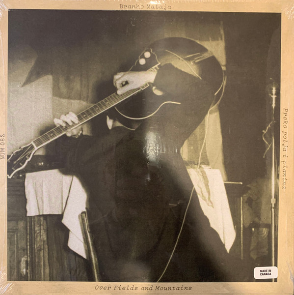 Branko Mataja - Over Fields And Mountains | Numero Group (NUM 082) - 2